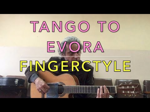 Tango to Evora/guitar cover Garri Pat