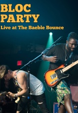 Постер к фильму Bloc Party. Live at The Baeble Bounce House 2022