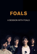 Постер к фильму Foals. A Session With Foals 2013